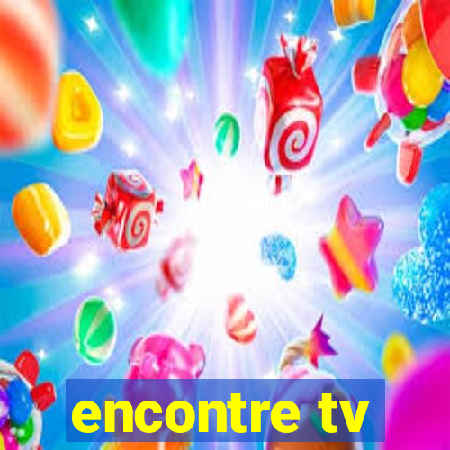 encontre tv